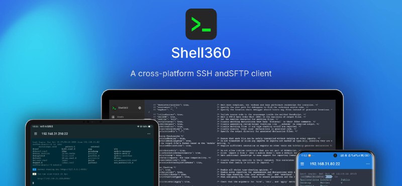 🆔  软件名称：Shell360⭐️  软件功能：SSH和SFTP客户端➡️  支持平台：#Windows #macOS #Linux #iOS #Android📁  软件简介：一款跨平台的SSH和SFTP客户端，适合远程开发、服务器管理和安全文件传输等多种场景